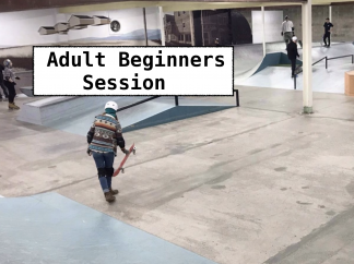 Adult Beginners Session Monday May 4th 7:00pm-9:30pm
